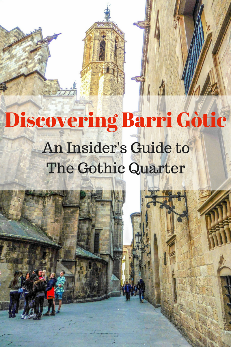 Insider's Guide To The Gothic Quarter